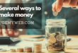 Several ways to make money