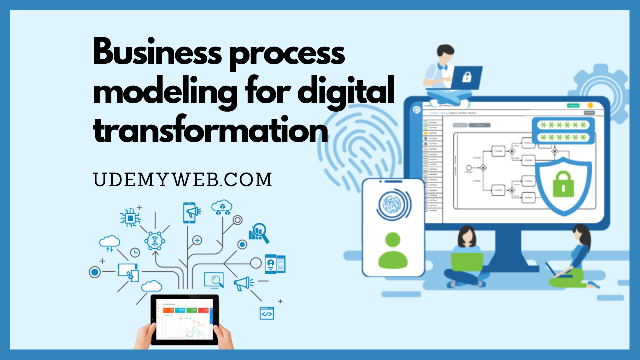 Business process modeling for digital transformation